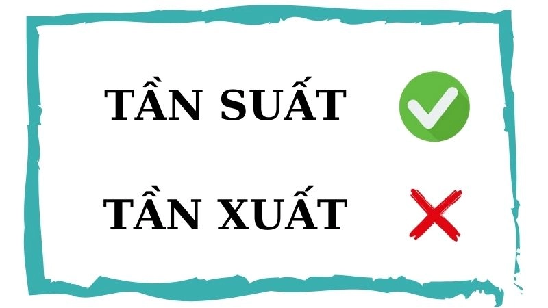 Tần suất hay tần xuất đúng chính tả, tần suất là từ đúng