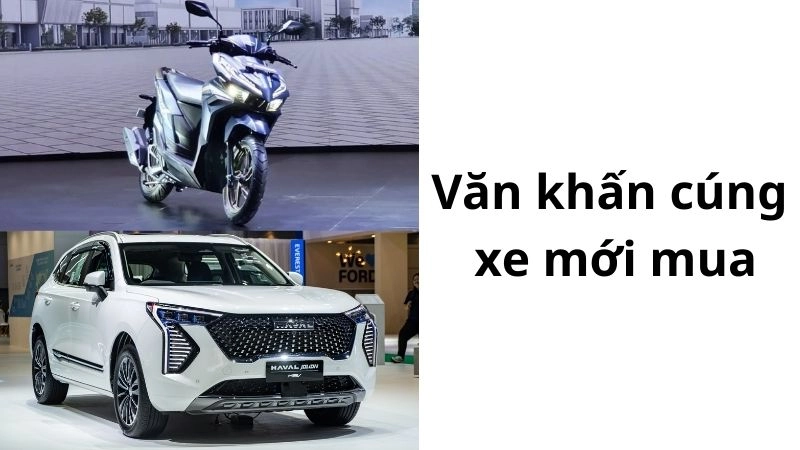 Ý nghĩa việc cúng xe xe mới