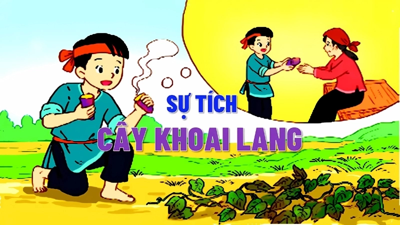 Tóm tắt truyện cổ tích Việt Nam - Sự tích cây khoai lang