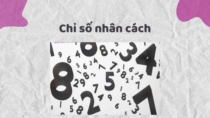 hỉ số nhân cách thể hiện tính cách và những gì bạn “show” ra cho thế giới biết