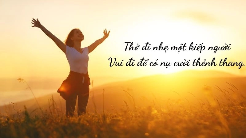Lạc quan vui vẻ chính là nguồn năng lượng tích cực dành cho mọi người