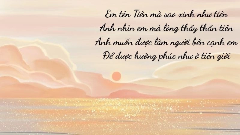 Thơ tán em Tiên dài 4 câu vừa lãng mạn lại rất sáng tạo