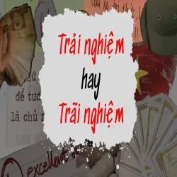 Trãi nghiệm hay trải nghiệm đâu là cách viết đúng?