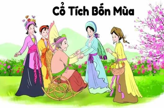 Tóm tắt truyện cổ tích Việt Nam cảm động – Cổ Tích Bốn Mùa