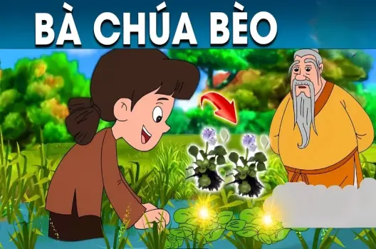 Tóm tắt truyện cổ tích Việt Nam - Sự tích Bà Chúa Bèo