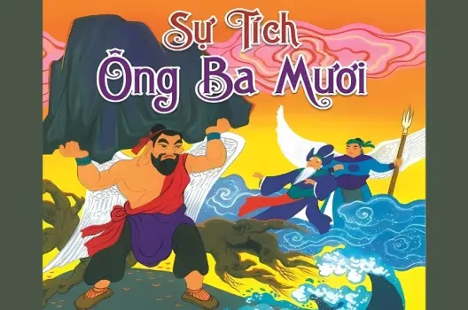 Tóm tắt truyện cổ tích Việt Nam - Sự tích ông Ba mươi