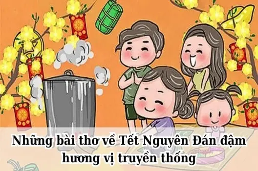 Những bài thơ về Tết Nguyên Đán đậm hương vị truyền thống