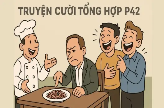 Tóm tắt Truyện cười - Truyện cười tổng hợp p42 siêu hài