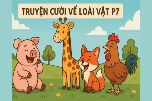Tóm tắt Truyện cười - Truyện cười về loài vật p7 ngắn gọn