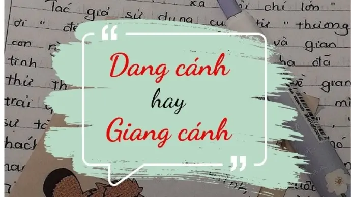 Giang cánh hay dang cánh đúng chính tả bạn đã biết?
