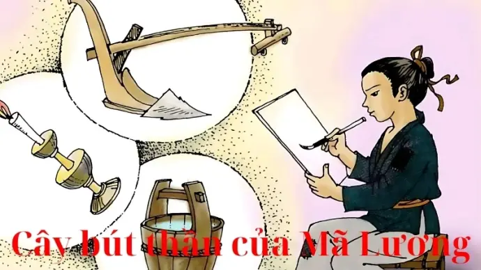 Tóm tắt truyện cổ tích Việt Nam - Cây bút thần của Mã Lương