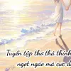 Tuyển tập thơ thả thính tên Tiên ngọt ngào mà cực dí dỏm