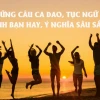 Phân biệt bạn tốt và bạn xấu qua ca dao tục ngữ Việt Nam