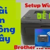 Bí quyết kết nối WiFi máy in Brother HL-L2366DW nhanh chóng