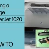 Hướng dẫn Thay Mực Máy In HP LaserJet 1020 Đơn Giản Tại Nhà