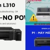 Khắc phục Máy In Epson L310 Không Lên Nguồn Khám Phá Nguyên Nhân Và Giải Pháp
