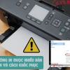 Khắc Phục Máy In In Nhiều Bản Lỗi Hiệu Quả