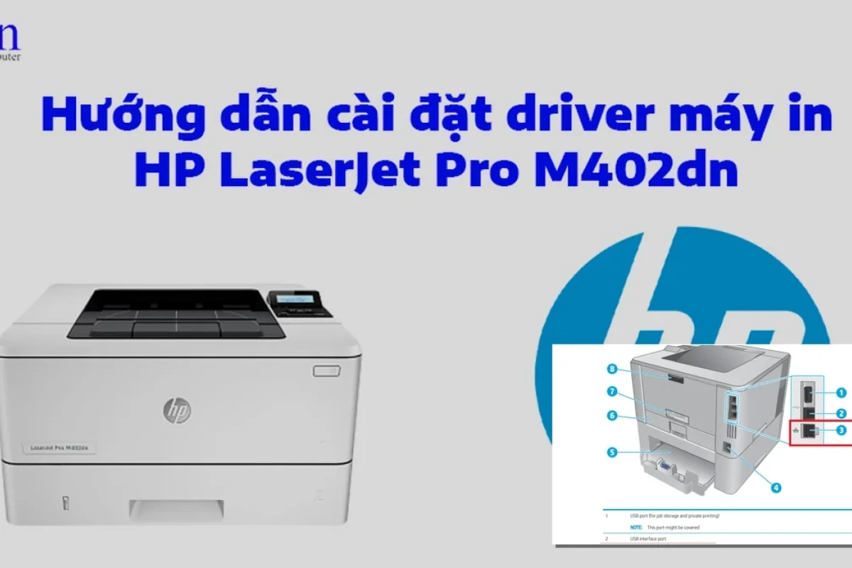 Hướng Dẫn Cách Cài Máy In HP M402dn Chi Tiết Từ A Đến Z