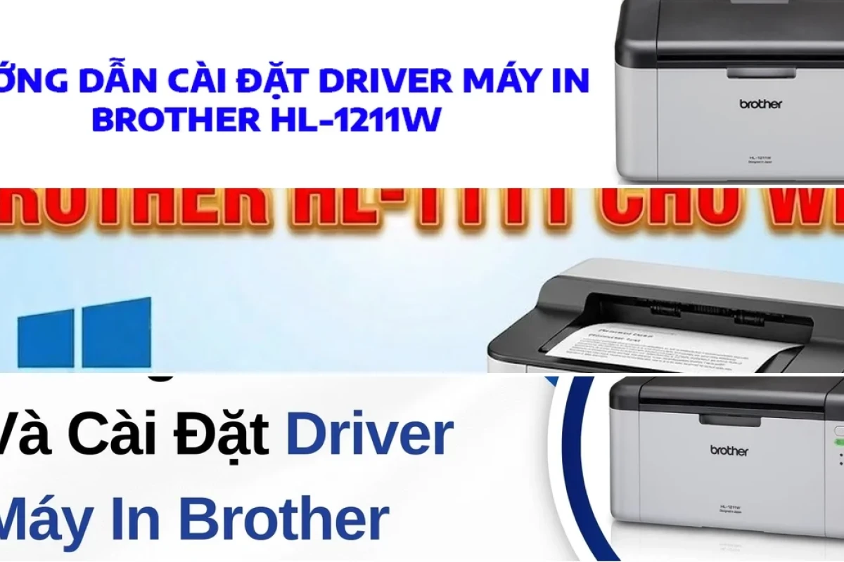Hướng Dẫn Chi Tiết Cách Cài Đặt Máy In Brother HL-1211W