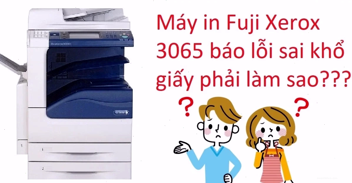 Cài đặt khổ giấy trên máy in Fuji Xerox