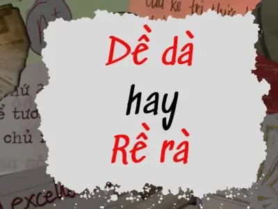 Dề dà hay rề rà đúng chính tả? Sự thật được tiết lộ