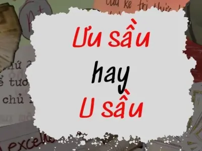 U sầu hay ưu sầu đúng chính tả? Câu trả lời gây sốc