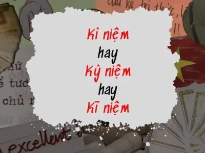 Kỉ niệm, kĩ niệm hay kỷ niệm đúng chính tả? Bí ẩn ngôn ngữ Việt