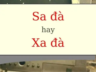 Sa đà hay xa đà đúng chính tả? Câu trả lời khiến bất ngờ