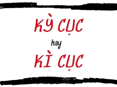 Kì cục hay kỳ cục đúng chính tả trong ngôn ngữ Việt