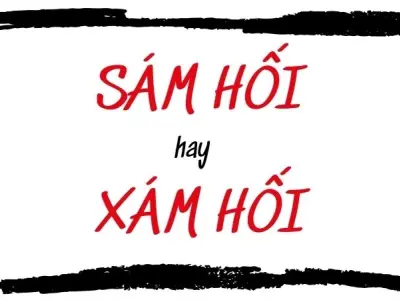Sám hối hay xám hối đúng chính tả dễ khiến bạn viết sai