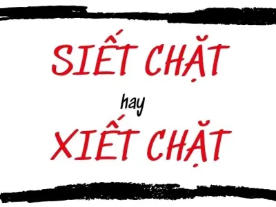 Siết chặt hay xiết chặt đúng chính tả gây tranh cãi âm ỉ
