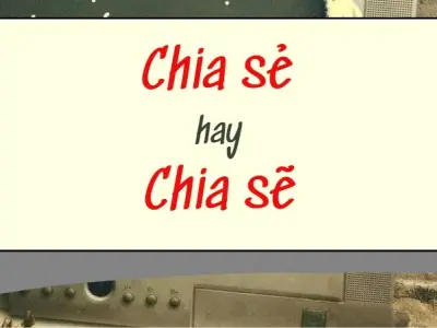 Giải đáp chia sẻ hay chia sẽ đúng chính tả chính xác nhất
