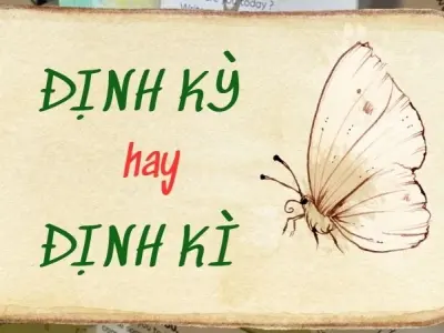 Định kì hay định kỳ đúng chính tả và lý do dễ nhầm lẫn