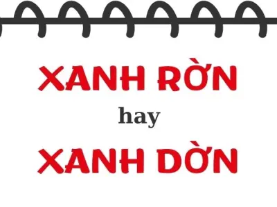 Giải mã xanh rờn hay xanh dờn đúng chính tả trong văn nói