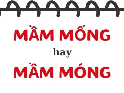 Mầm móng hay mầm mống đúng chính tả theo từ điển tiếng Việt