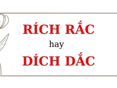Rích rắc hay dích dắc đúng chính tả? Câu trả lời bất ngờ