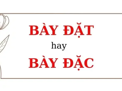 Bày đặt hay bày đặc đúng chính tả? Nhiều người vẫn nhầm