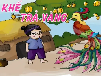 Tóm tắt truyện cổ tích Việt Nam - Ăn khế trả vàng chi tiết