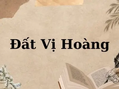 Cảm nhận bài thơ Đất Vị Hoàng của Trần Tế Xương về quê hương