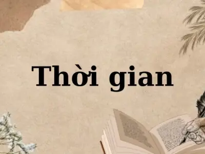 Phân tích tác giả, tác phẩm bài thơ Thời gian (Văn Cao)