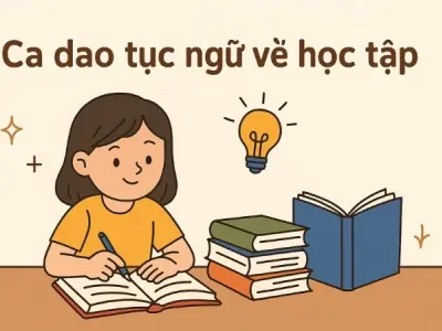 Những câu ca dao tục ngữ về học tập truyền cảm hứng