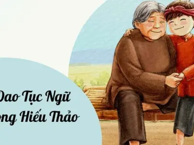 Tuyển chọn ca dao tục ngữ về lòng hiếu thảo cảm động