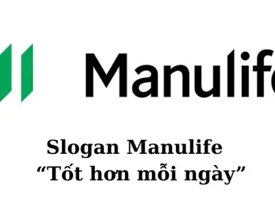 Tìm hiểu về Slogan của Manulife - “Tốt hơn mỗi ngày”