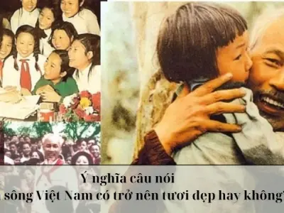 “Non sông Việt Nam có trở nên tươi đẹp hay không” là của ai?