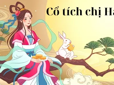 Tóm tắt truyện cổ tích Việt Nam - Cổ tích chị Hằng