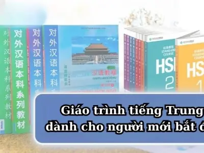 Tổng hợp giáo trình tiếng Trung cơ bản cho người mới bắt đầu
