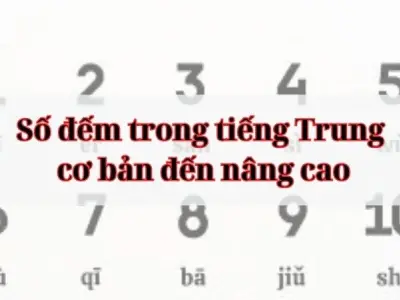 Số đếm trong tiếng Trung cơ bản đến nâng cao chi tiết nhất