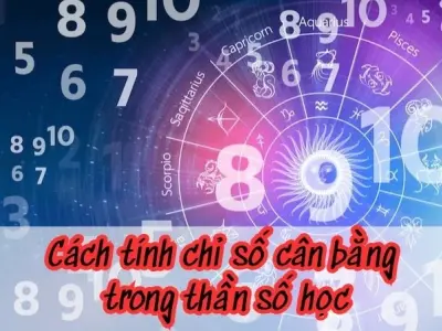 Hướng dẫn cách tính chỉ số cân bằng thần số học dễ hiểu