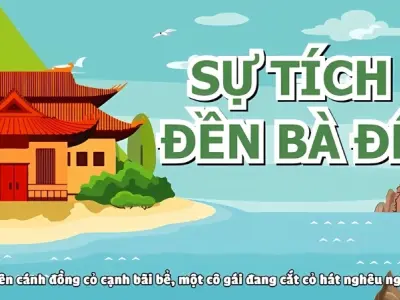 Tóm tắt truyện cổ tích - Sự tích đền Bà Đế hay nhất