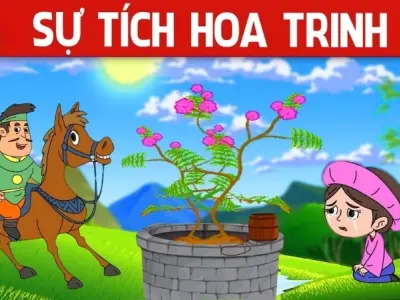 Tóm tắt truyện cổ tích Việt Nam - Sự tích Hoa Trinh Nữ